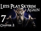 Lets Play Skyrim Again (Dragonborn BLIND) : Chapter 2 Part 7