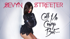 VH1 Exclusive EP Premiere: 'Call Me Crazy, But...' by Sevyn Streeter