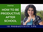 How To Be Productive After School | Study Hacks | Tips to Be More Productive | ChetChat Study Tips