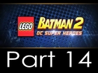 LEGO Batman 2: Tower Defiance - Walkthrough - Part 14