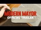 Modern Mayor: Official Trailer