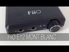 FiiO E12 Mont Blanc Portable Headphone Amplifier | New Headphone Reviews Kit we Use