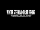 Winter Steelhead Drift Fishing