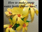 saranya's crafts: flower vase with waste bottles 1