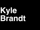How to Pronounce Kyle Brandt