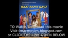 Baat Ban Gayi (2013) -  Movie Online