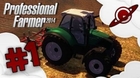 Pro Farmer 2014 | Carrière Suivie #1: Découvrons le jeu !