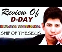 zoOm Review Show - D Day,Ramaiya Vastavaiya, Ship of Theseus Movie Review