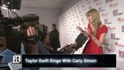 Taylor Swift Sings With Carly Simon