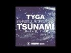 Tyga & DVBBS Tsunami (Remix)