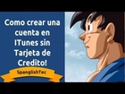 Como Crear/Cambiar una Cuenta en itunes Sin Tarjeta de Credito [Tutorial Completo] 2013.