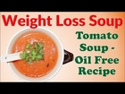 Weight Loss Tomato Soup Recipe | टमाटर सूप बनाने की आसान विधि | Oil Free Recipe - Vibrant Varsha